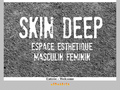 Skin Deep, espace esthétique (Lausanne) Skin Deep, espace esthétique (Lausanne)